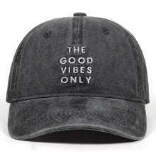 Load image into Gallery viewer, VORON 2019 new Washed Cotton THE GOOD VIBES ONLY Adjustable Solid Baseball Cap