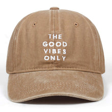 Load image into Gallery viewer, VORON 2019 new Washed Cotton THE GOOD VIBES ONLY Adjustable Solid Baseball Cap